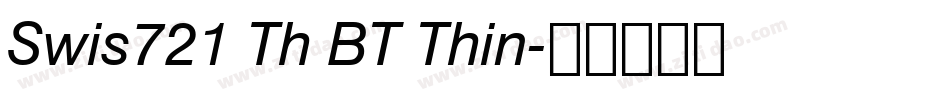 Swis721 Th BT Thin字体转换